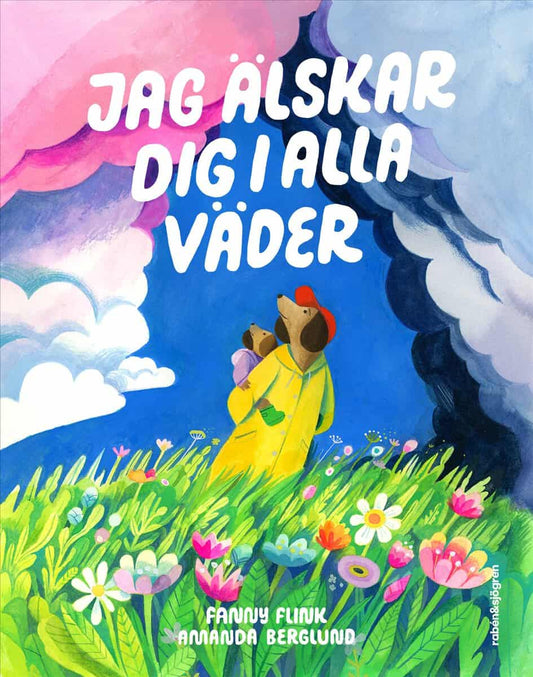 Flink, Fanny | Jag älskar dig i alla väder