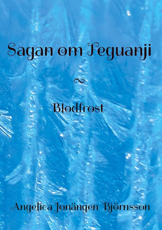 Jonängen Björnsson, Angelica | Blodfrost
