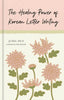 Juhee Mun | THE HEALING POWER OF KOREAN LETTER WRITING