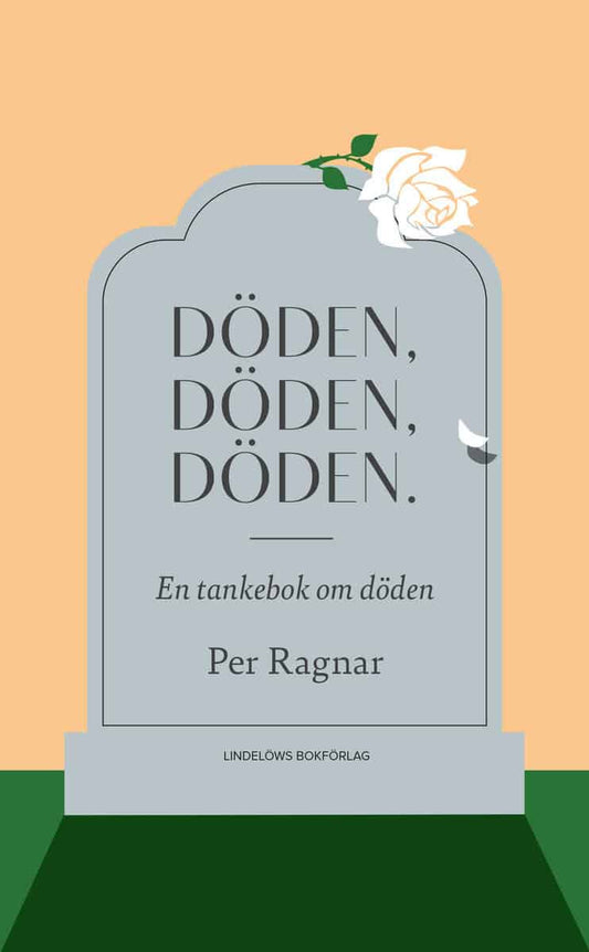Ragnar, Per | Döden, döden, döden.