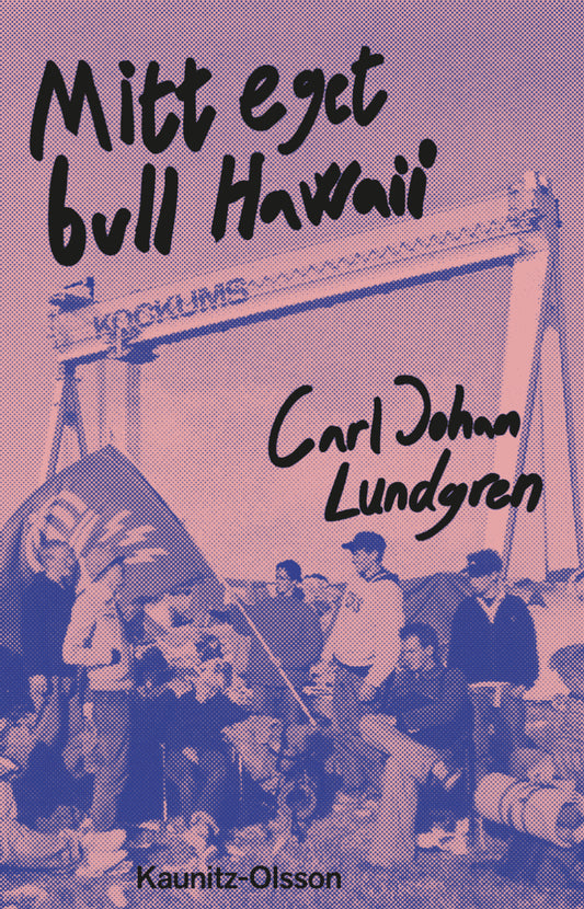 Lundgren, Carl Johan | Mitt eget bull Hawaii