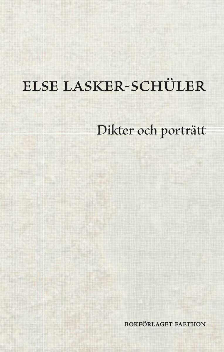 Lasker-Schüler, Else | Dikter och porträtt