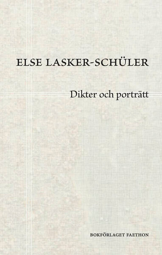 Lasker-Schüler, Else | Dikter och porträtt