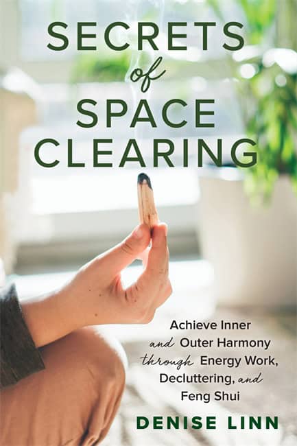 Denise Linn | Secrets of Space Clearing