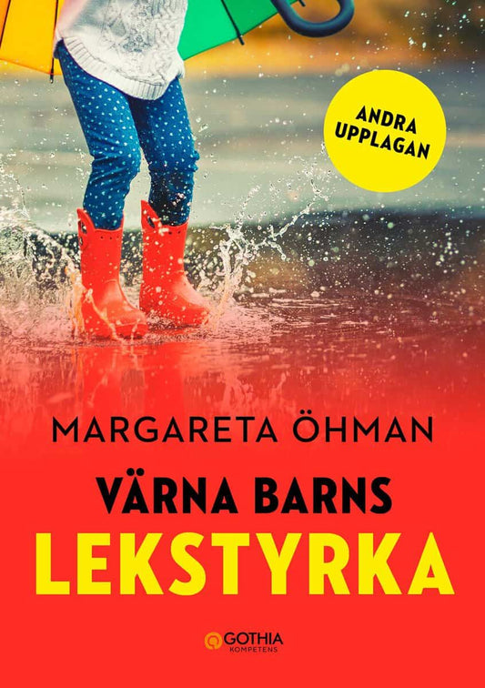 Öhman, Margareta | Värna barns lekstyrka