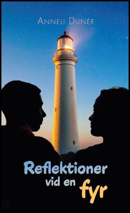 Dunér, Anneli | Reflektioner vid en fyr