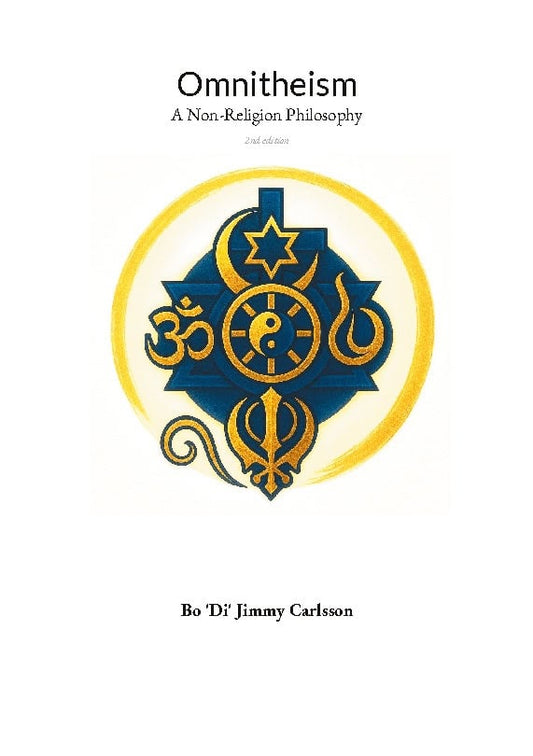 Karlsson, Bo 'Di' Jimmy | Omnitheism : A Non-Religion Philosophy
