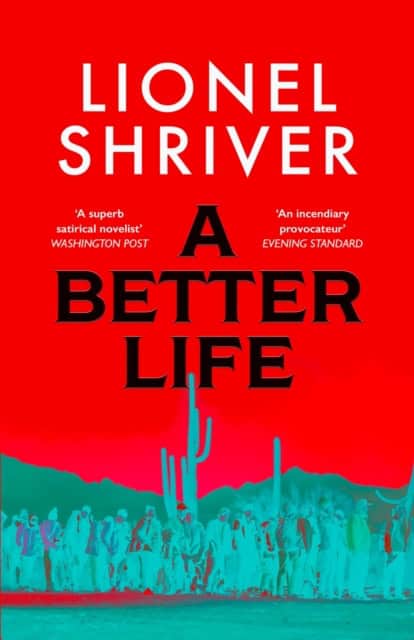 Shriver, Lionel | A Better Life