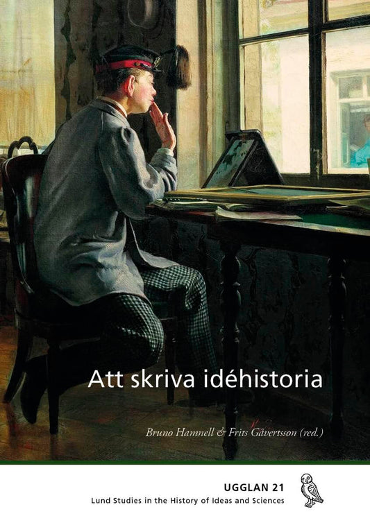 Hamnell, Bruno | Gåvertsson, Frits [red.] | Att skriva idéhistoria