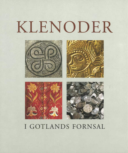Radhe, Birgitta [red.] | Klenoder i Gotlands fornsal