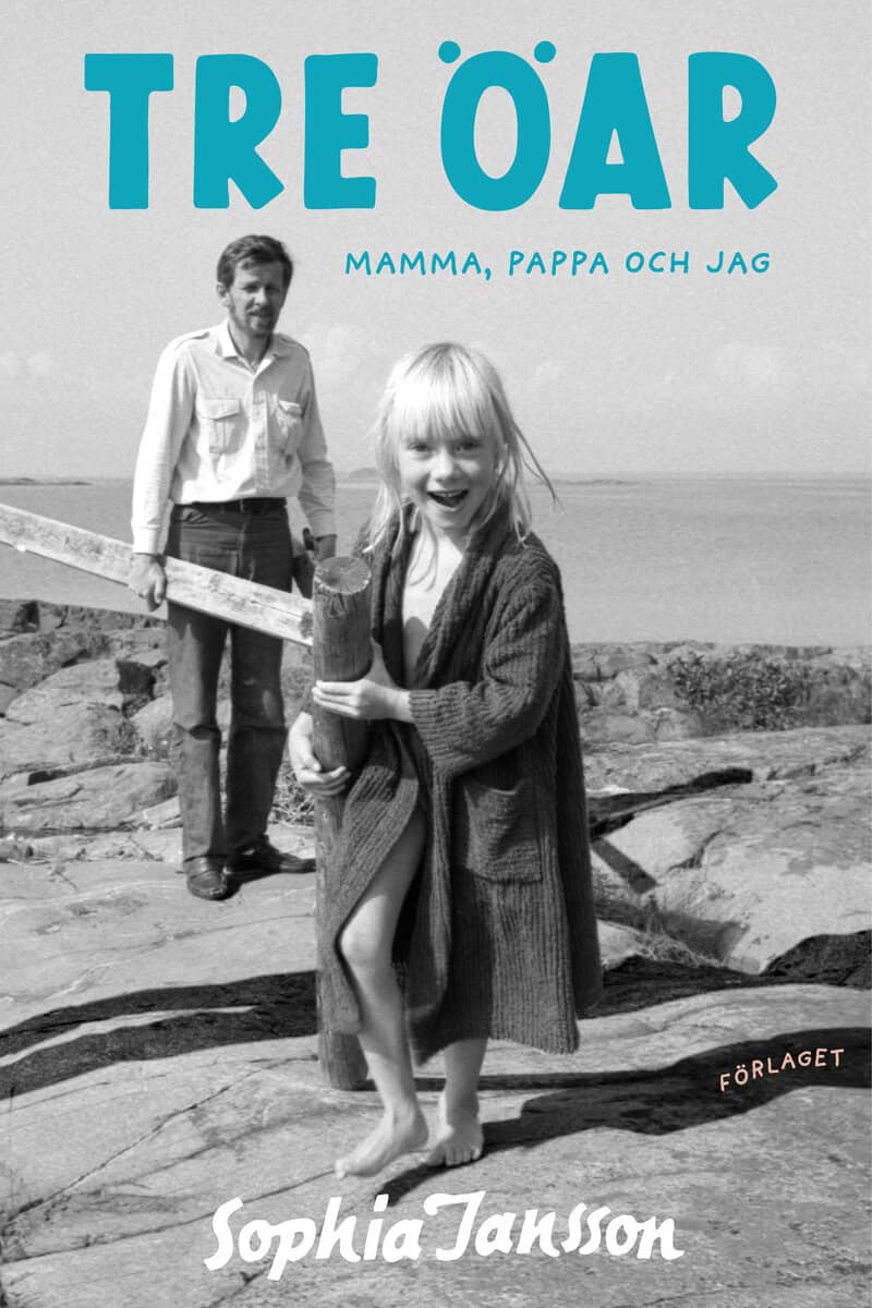 Jansson, Sophia | Tre öar : Mamma, pappa och jag