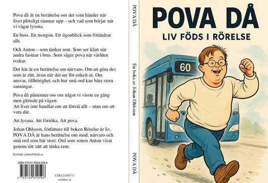 Ohlsson, Johan | Pova då : Liv föds i rörelse