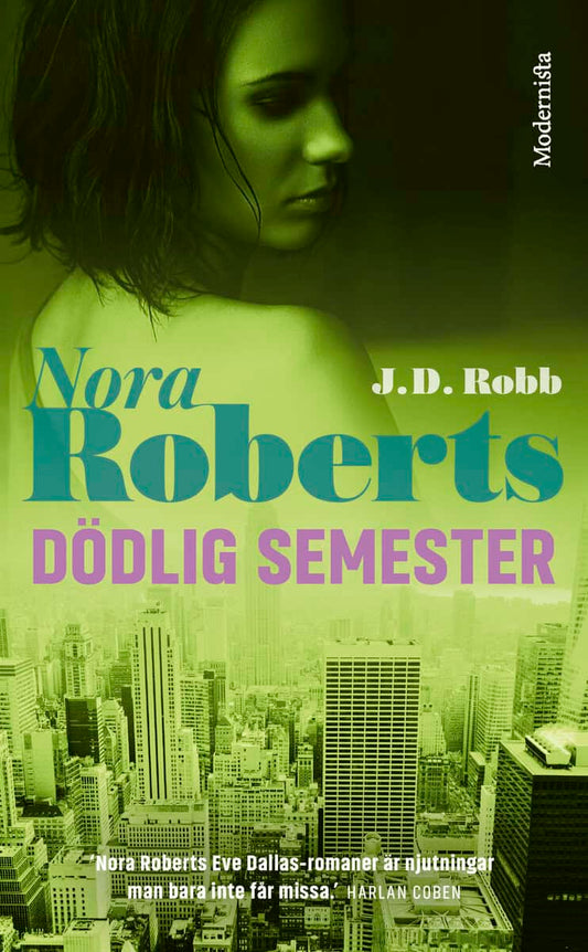 Roberts, Nora | Robb, J. D. | Dödlig semester