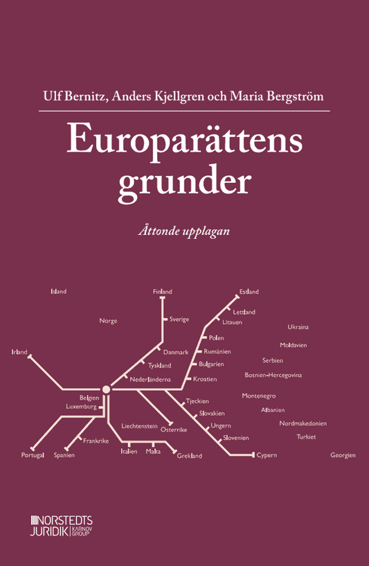 Bernitz, Ulf | Kjellgren, Anders | Bergström, Maria | Europarättens grunder