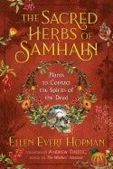 Hopman, Ellen Evert | SACRED HERBS OF SAMHAIN