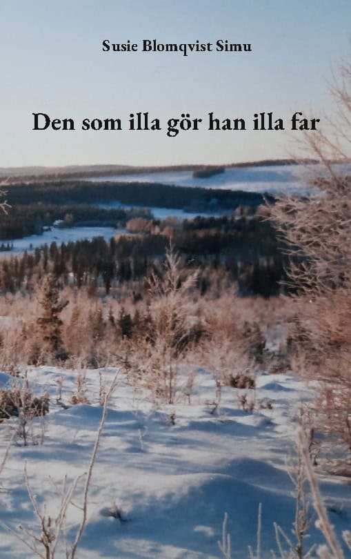 Blomqvist Simu, Susie | Den som illa gör han illa far