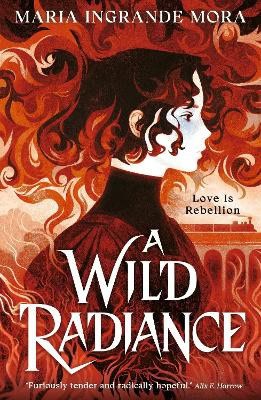 Mora, Maria Ingrande | A Wild Radiance