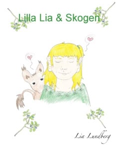 Lundberg, Lia | Lilla Lia och Skogen