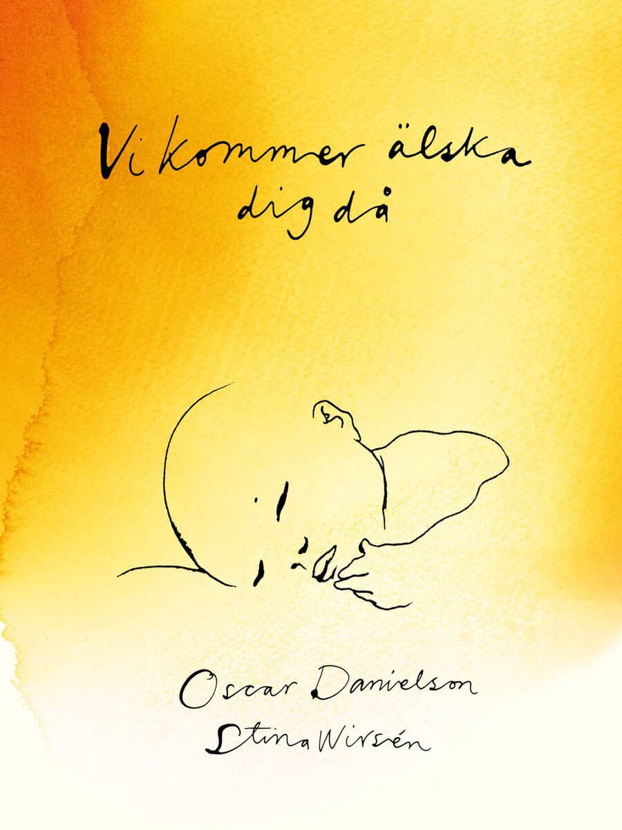 Danielson, Oscar | Vi kommer älska dig då