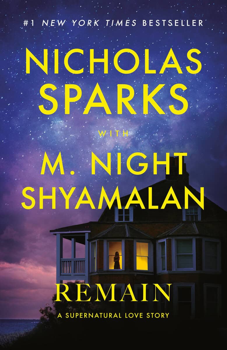 Sparks, Nicholas | Shyamalan, M. Night | Remain : A Supernatural Love Story