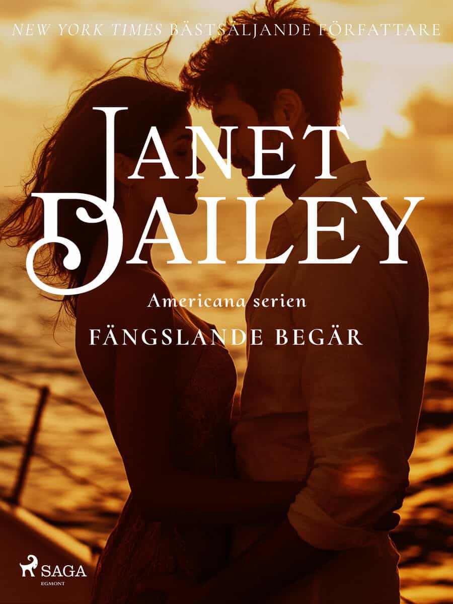 Dailey, Janet | Fängslande begär