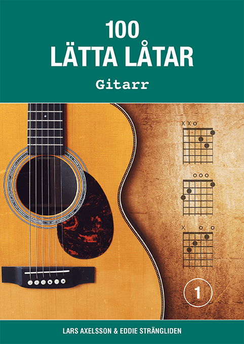 Axelsson, Lars | Strängliden, Eddie [red.] | 100 lätta låtar gitarr 1