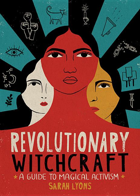 Sarah Lyons | Revolutionary Witchcraft