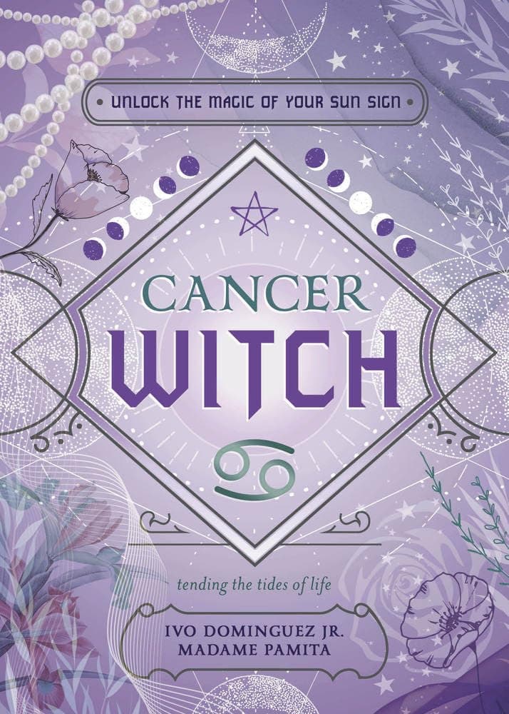 Dominguez, Ivo | Pamita, Madame | Beachy, Jenya T | Cancer Witch : Unlock the Magic of Your Sun Sign