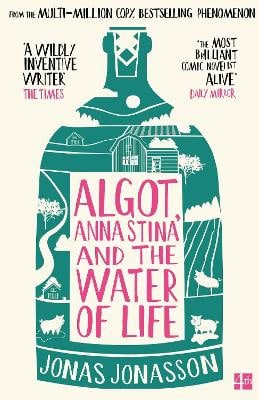 Jonasson, Jonas | Algot, Anna Stina and the Water of Life