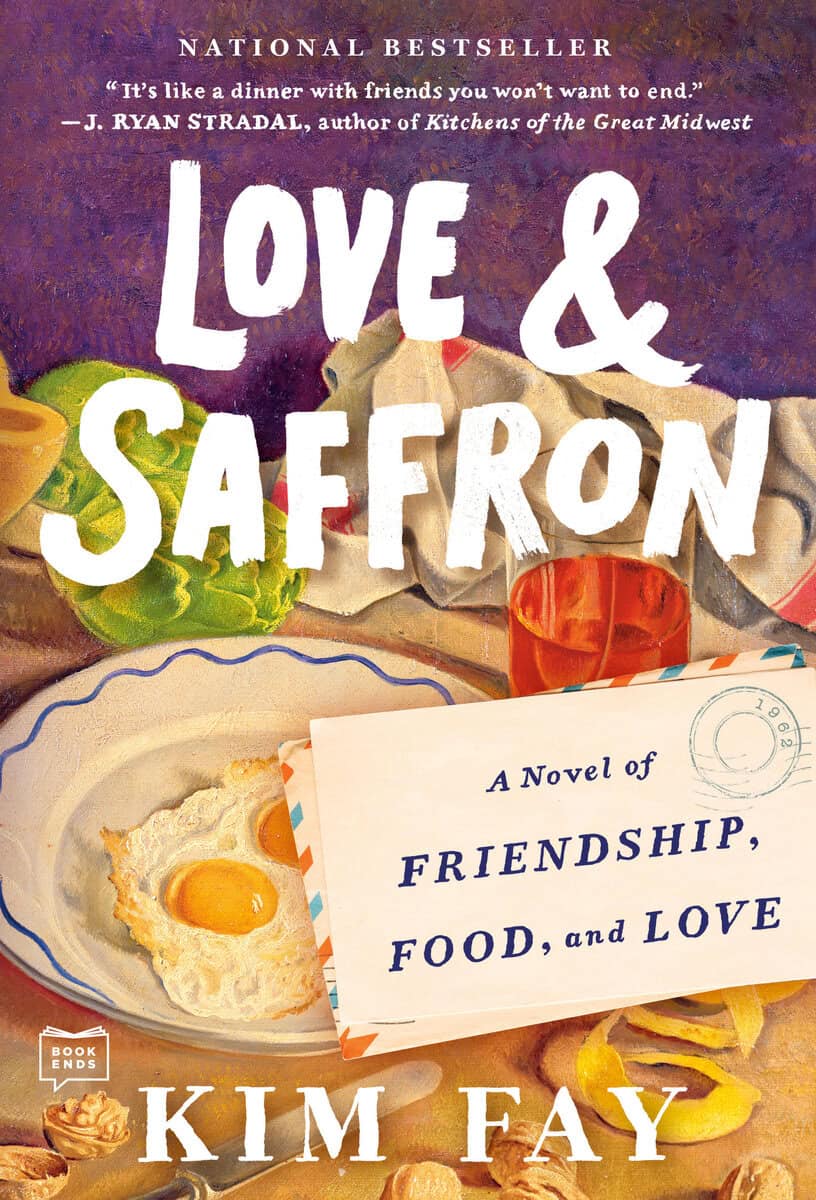 Fay, Kim | Love & Saffron : A Novel of Friendship, Food, and Love
