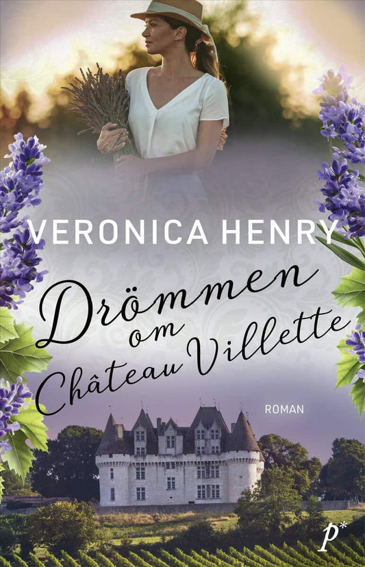 Henry, Veronica | Drömmen om Château Villette