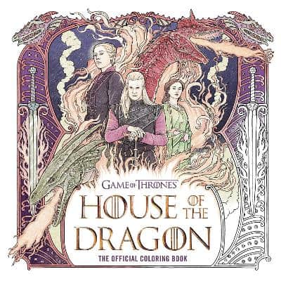 Random House Worlds | House of the Dragon : The Official Coloring Book