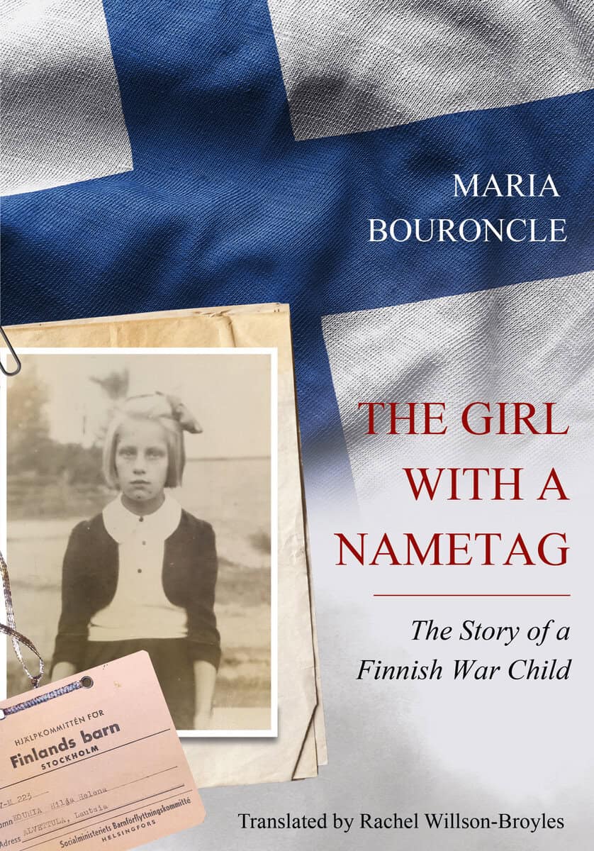 Bouroncle, Maria | The girl with a nametag : The story of a Finnish war child