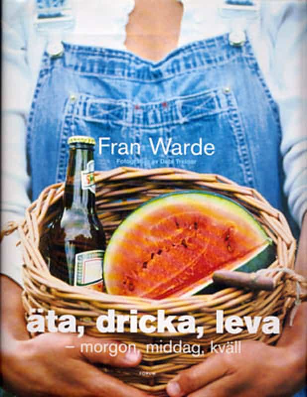 Warde, Fran | Äta, dricka, leva : morgon, middag, kväll