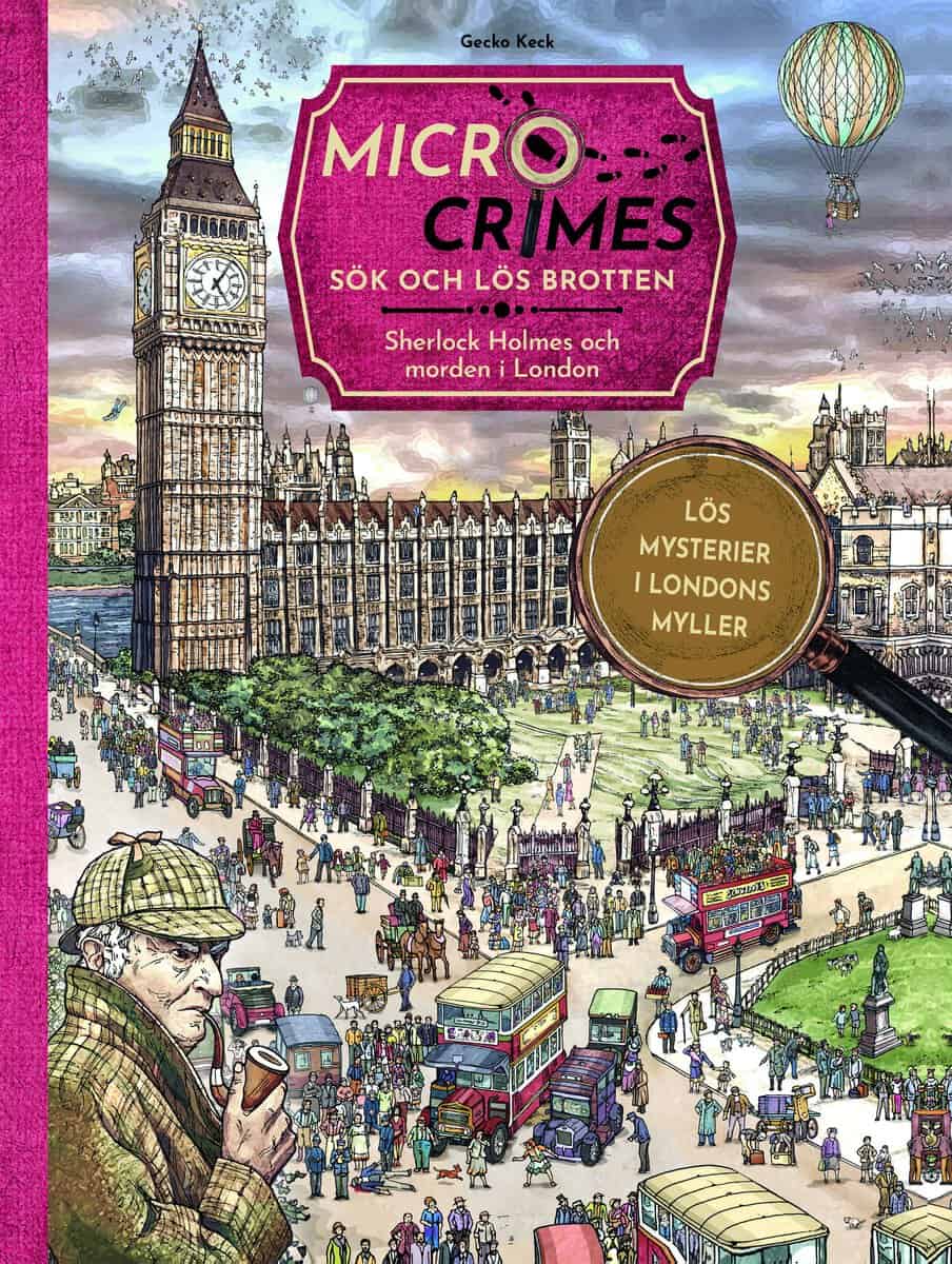 Keck, Gecko | Weis, Christian | Micro Crimes : Sök och lös brotten - Sherlock Holmes och morden i London