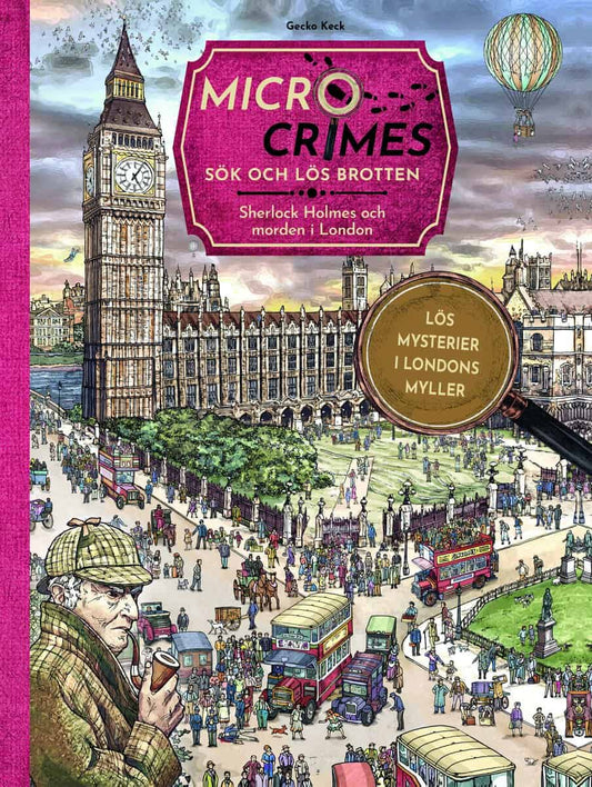 Keck, Gecko | Weis, Christian | Micro Crimes : Sök och lös brotten - Sherlock Holmes och morden i London