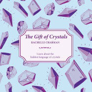 Rachelle Charman | Gift Of Crystals
