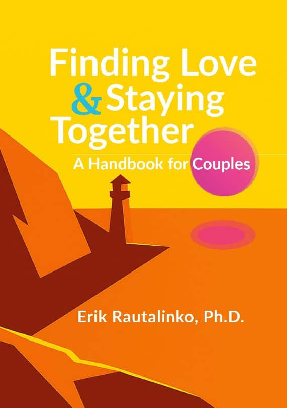 Rautalinko, Erik | Finding love and staying together : A handbook for couples