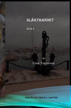 Yngvesson, Einar | Släktbandet. Bok 2 : 1945-2013