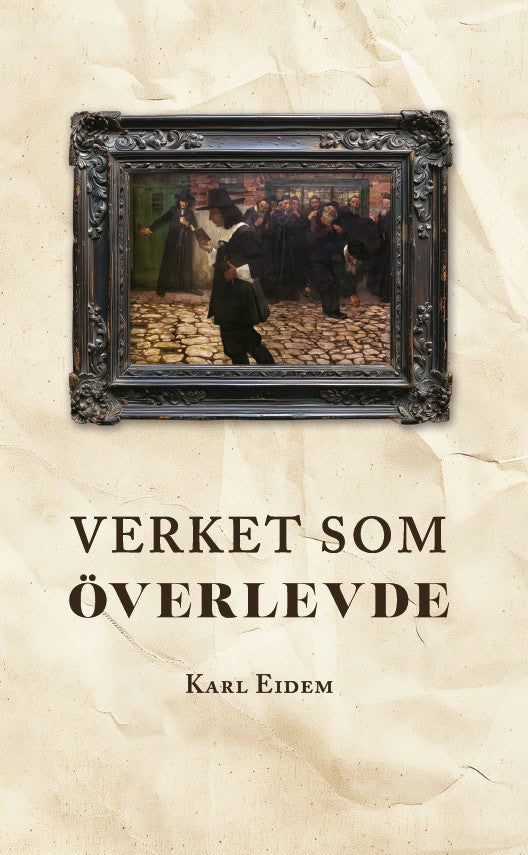 Eidem, Karl | Verket som överlevde