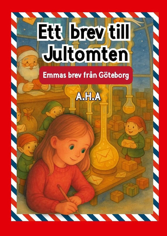 A, A.H. | Ett brev till jultomten : Emmas brev från Göteborg