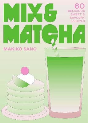 Sano, Makiko | Mix & Matcha