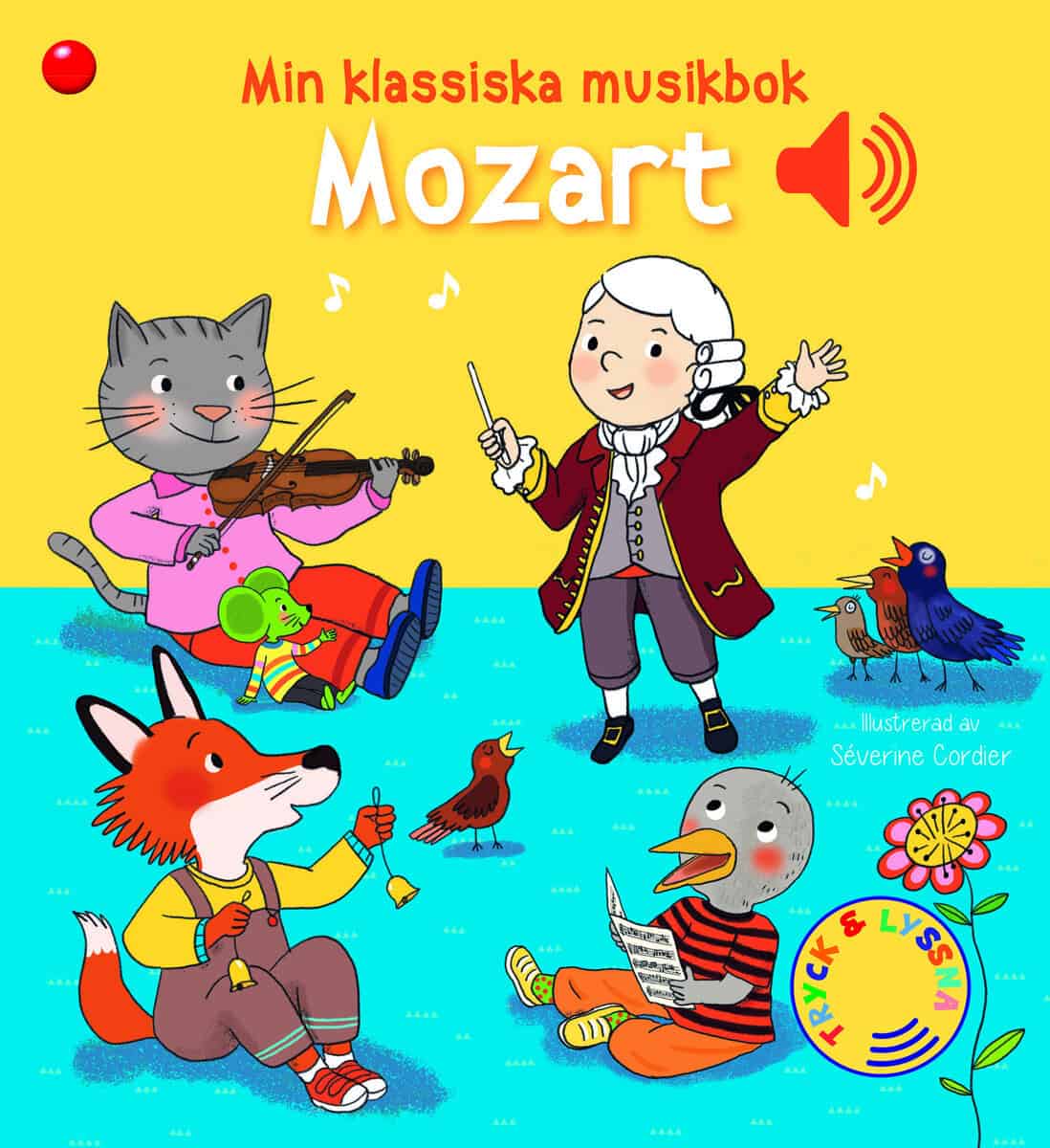 Min klassiska musikbok Mozart : En bok med ljud!