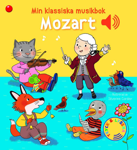 Min klassiska musikbok Mozart : En bok med ljud!
