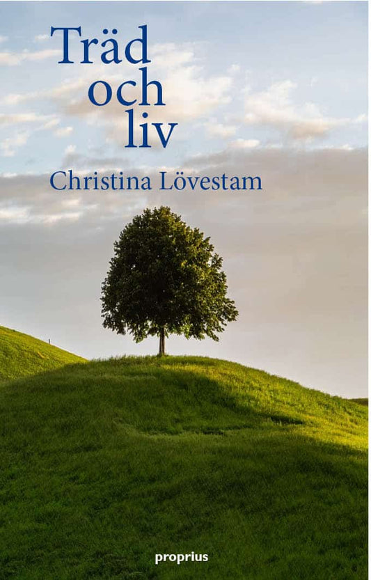 Lövestam, Christina | Träd och liv