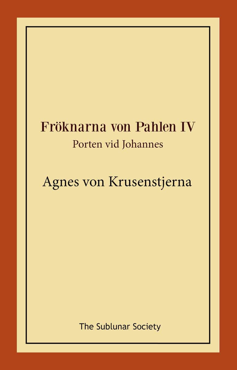 Krusenstjerna, Agnes von | Porten vid Johannes