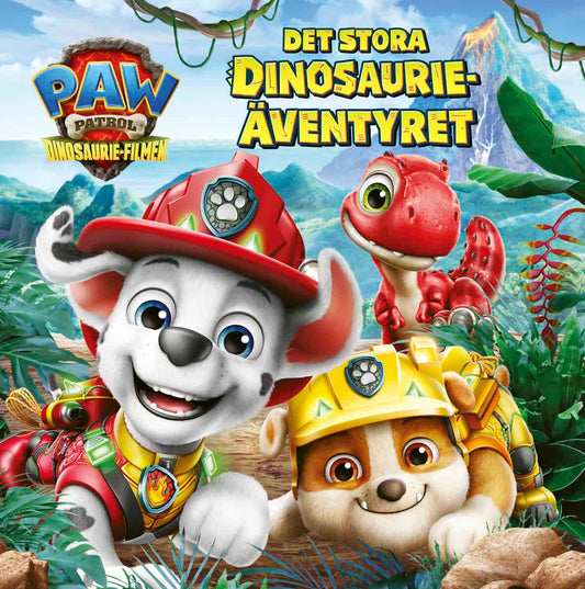 PAW Patrol : Det stora dinosaurieäventyret