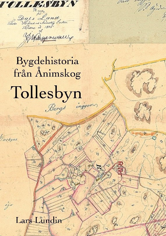 Lundin, Lars | Bygdehistoria Ånimskog : Tollesbyn