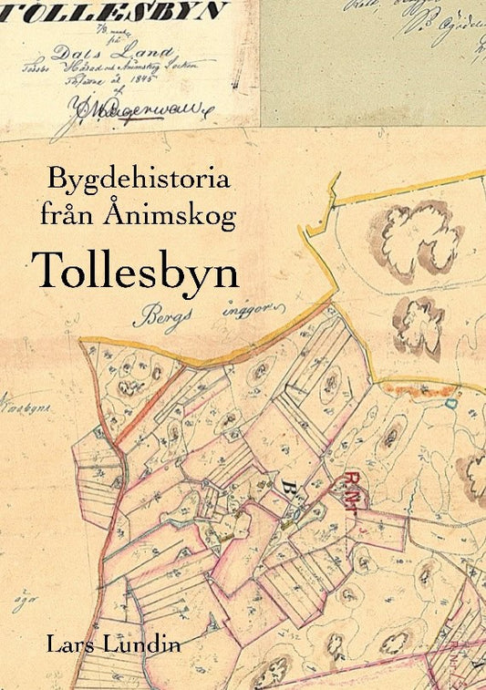 Lundin, Lars | Bygdehistoria Ånimskog : Tollesbyn