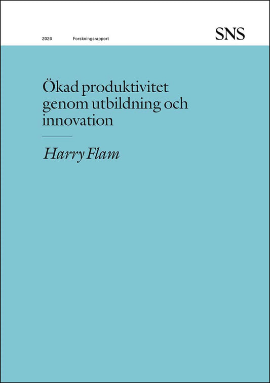 Flam, Harry | Ökad produktivitet genom utbildning och innovation